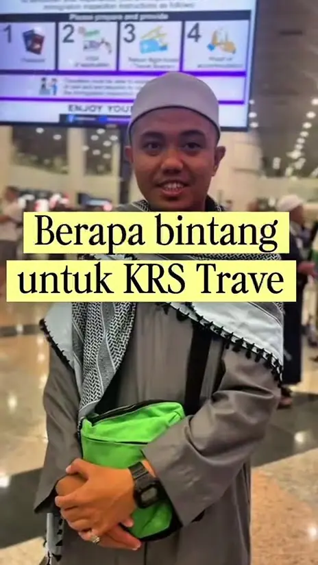 Jemaah muda berkopiah di balai berlepas menjawab soalan berapa bintang untuk KRS Travel