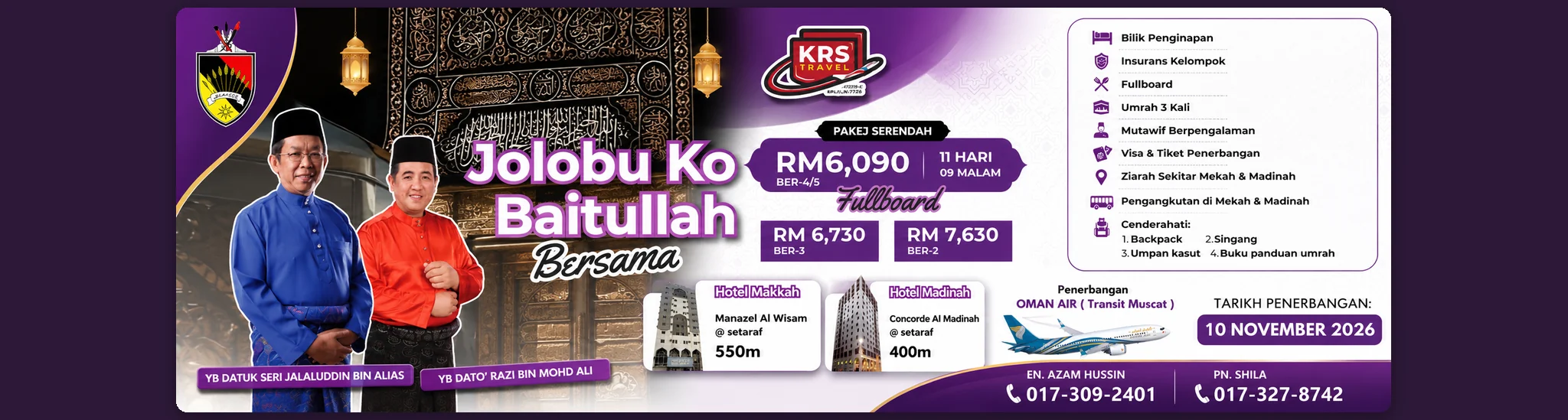 Umrah Jolobu Ko Baitullah bersama YB Datuk Seri Jalaluddin Bin Alias dan YB Dato' Razi Bin Mohd Ali — 10 November 2026, 11 hari 9 malam, RM6,090 fullboard