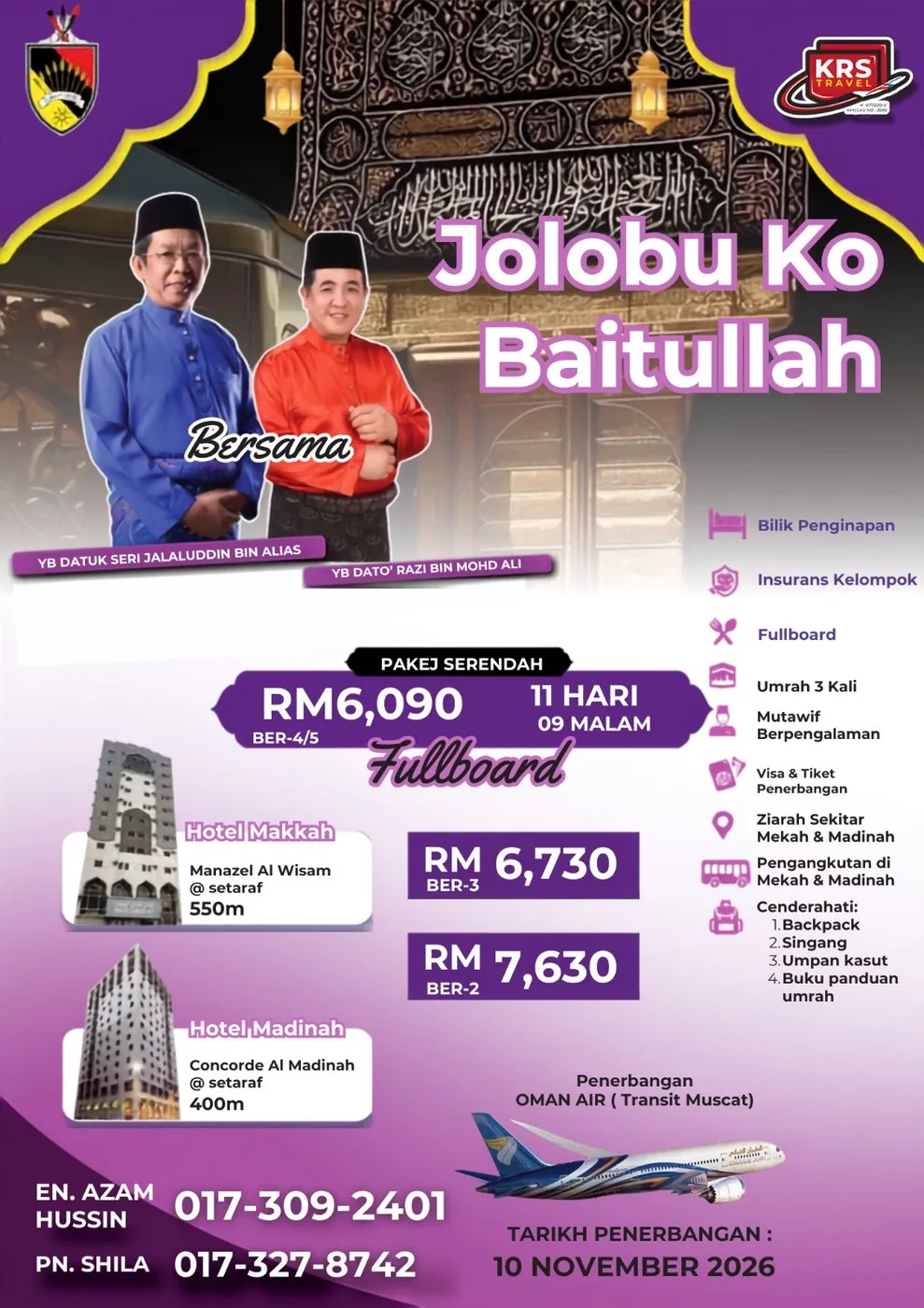 Pakej Umrah Jolobu Ko Baitullah bersama YB Datuk Seri Jalaluddin Bin Alias dan YB Dato' Razi Bin Mohd Ali — KRS Travel